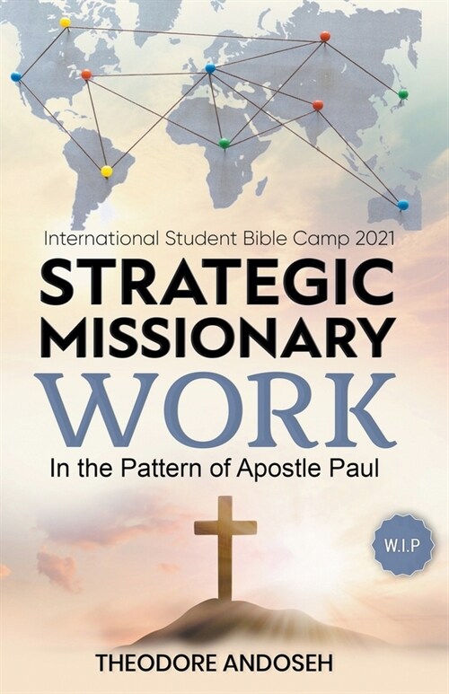 Strategic Missionary Work (Paperback)