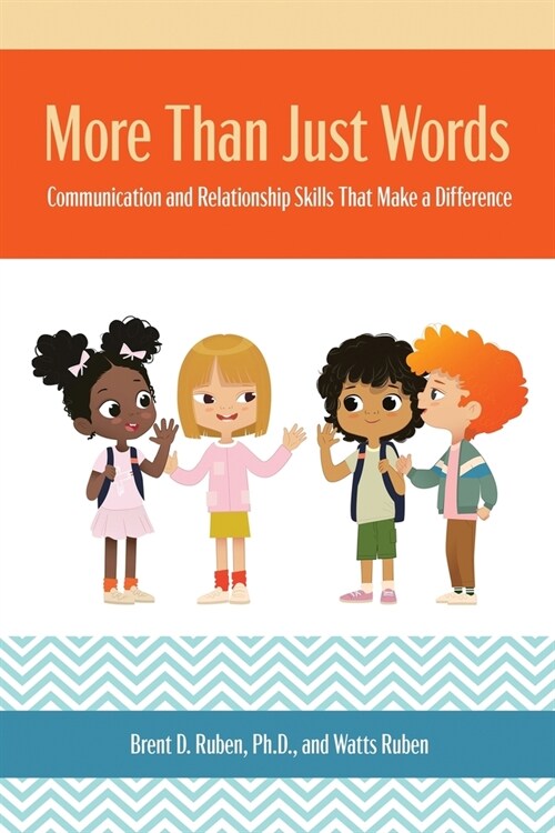 More Than Just Words: Communication and Relationship Skills that Make a Difference: Communication and Relationship Skills that Make a Differ (Paperback)