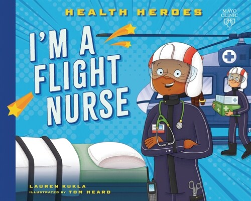 Im a Flight Nurse (Library Binding)