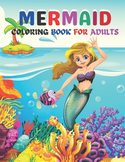 Mermaid Coloring Book For Adults: This Mermaid Coloring Book, Funny Mermaid Book for Kids and Adults. (Paperback)