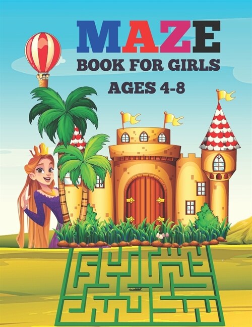 Maze Book for Girls Ages 4-8: This Fun And Brain Maze Book For Kids activity. (Paperback)