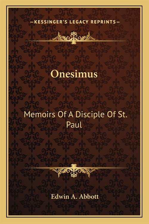 Onesimus: Memoirs of a Disciple of St. Paul (Paperback)