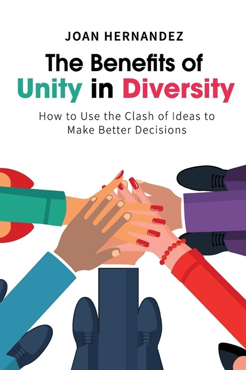 The Benefits of Unity in Diversity (Paperback)