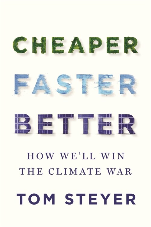 Cheaper, Faster, Better: How Well Win the Climate War (Hardcover)