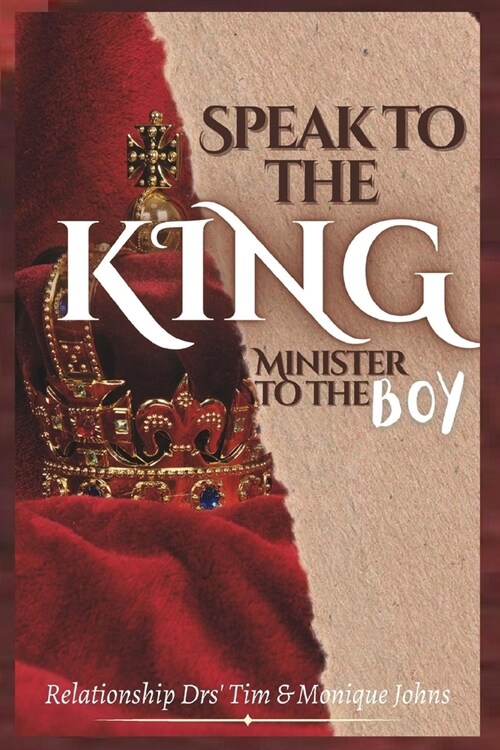 Speak to the King, Minister to the Boy (Paperback)