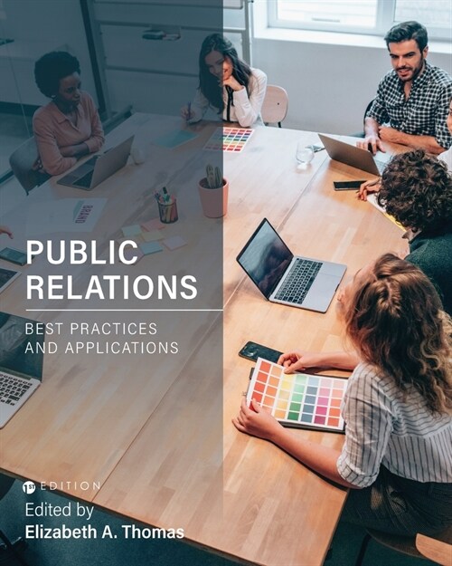 Public Relations: Best Practices and Applications (Paperback)