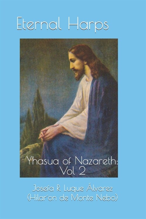 Eternal Harps: Yhasua of Nazareth: Vol 2 (Paperback)