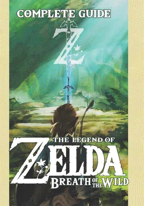 Zelda: Breath of the Wild The Complete Guide: Updated and Expanded Edition (Paperback)