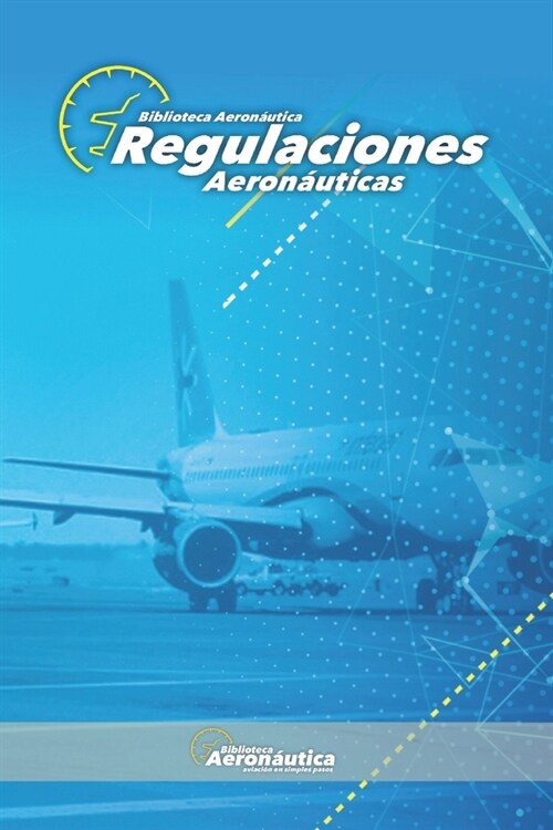 Regulaciones Aeron?ticas (Paperback)