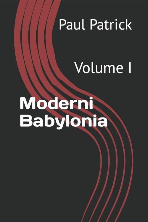 Moderni Babylonia: Volume I (Paperback)