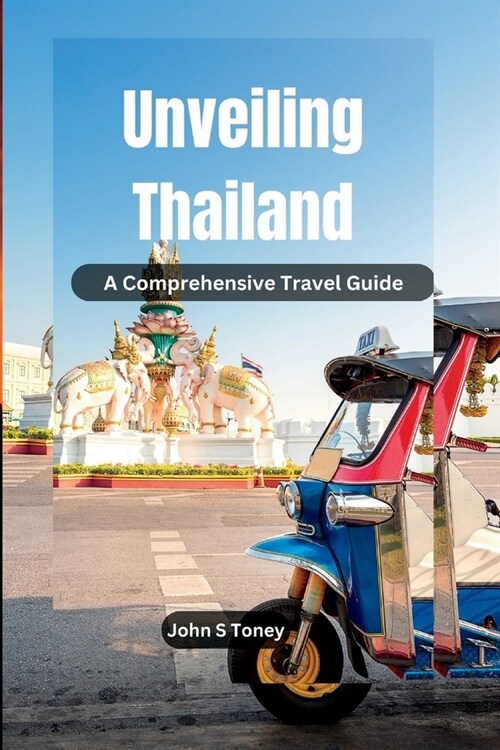 Unveiling The Enchanting Tapestry Of Thailand: A Comprehensive Guide To 