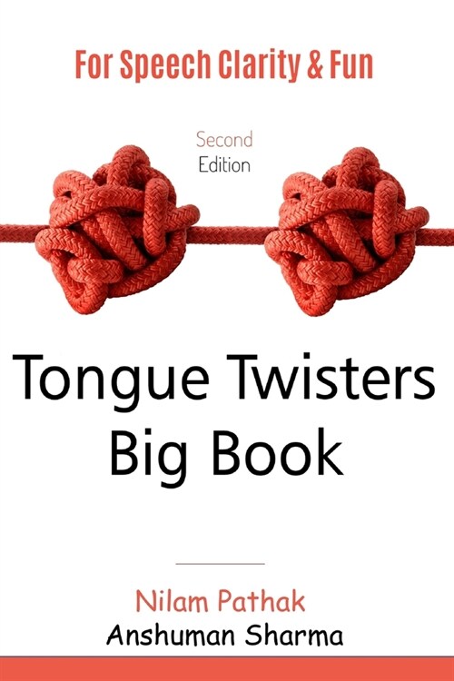 Tongue Twisters Big Book: For Speech Clarity and Fun (Paperback)