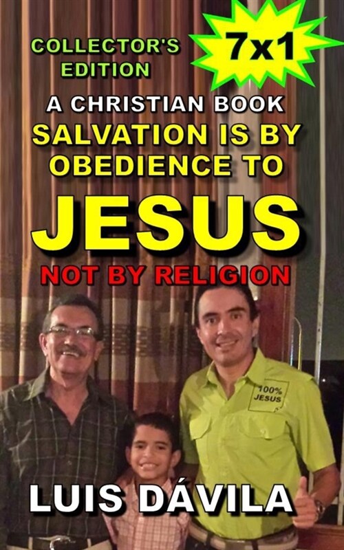 Salvation is by obedience to Jesus, not by religion (Paperback)