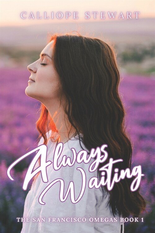 Always Waiting: A Reverse Harem Omegaverse Tale: Pack Russo (Paperback)