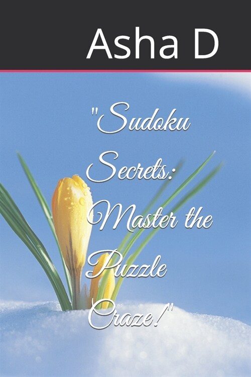 Sudoku Secrets: Master the Puzzle Craze! (Paperback)