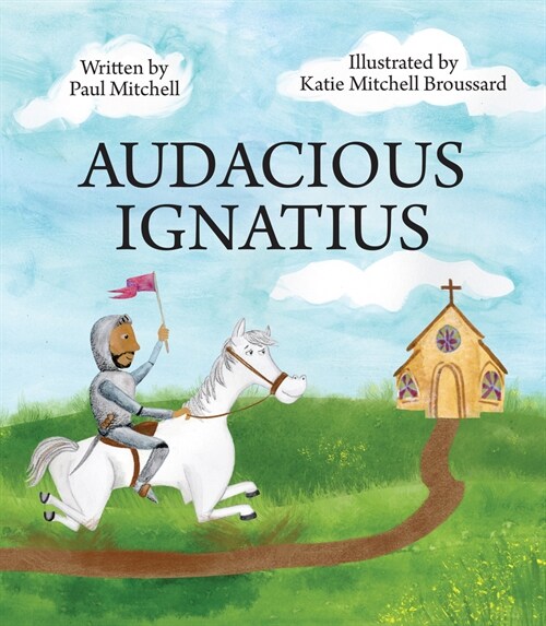 Audacious Ignatius (Paperback)