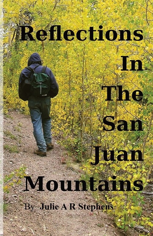 Reflections In The San Juan Mountains (Paperback)