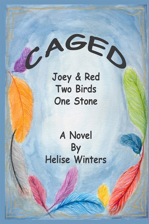 Caged: Two Birds One Stone (Paperback)