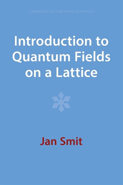 Introduction to Quantum Fields on a Lattice (Paperback)