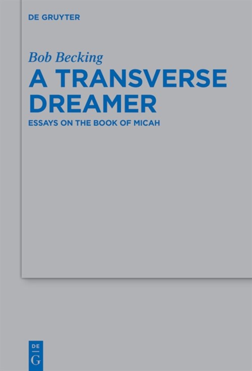 A Transverse Dreamer: Essays on the Book of Micah (Hardcover)