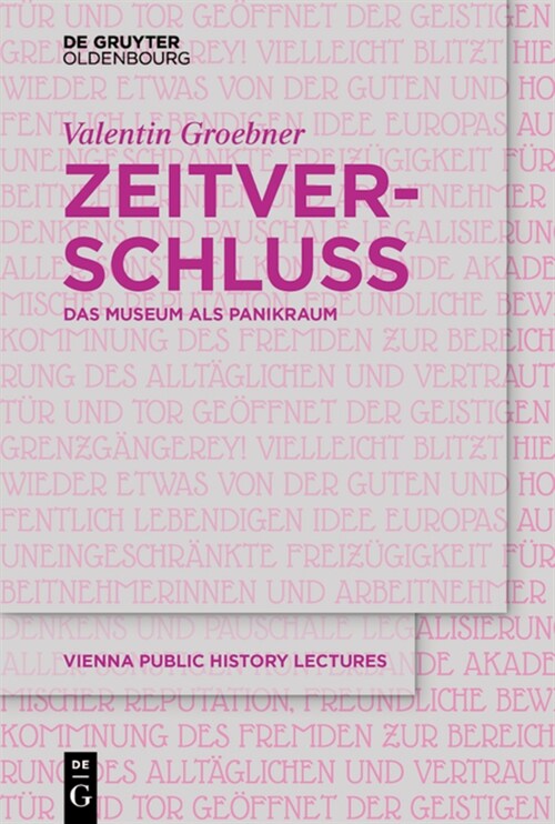 Zeitverschluss Frozen Time: Das Museum ALS Panikraum Museums as Panic Rooms (Paperback)