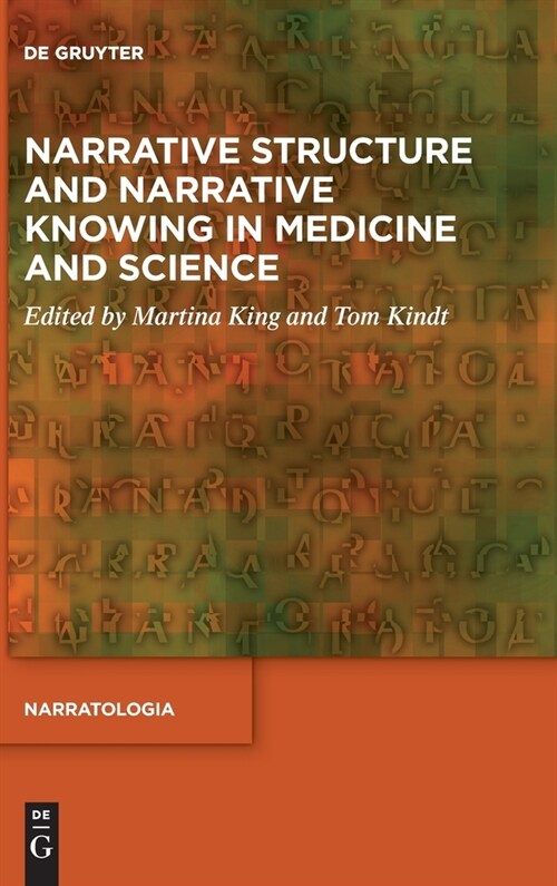 Narrative Structure and Narrative Knowing in Medicine and Science (Hardcover)