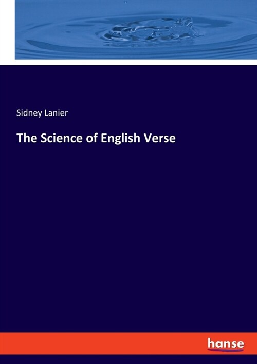 The Science of English Verse (Paperback)