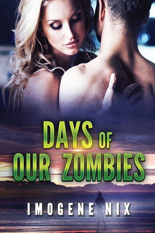 Days of our Zombies (Paperback)