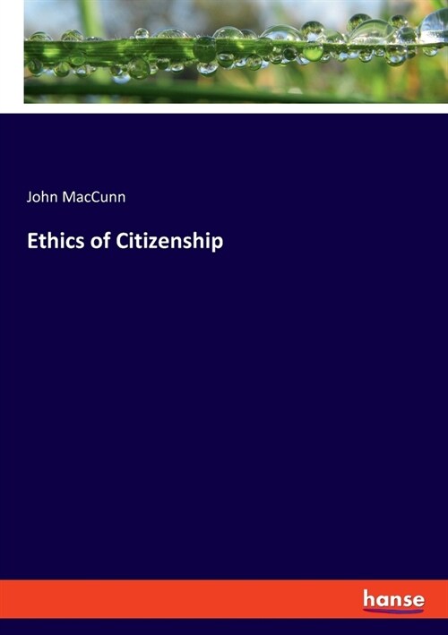 Ethics of Citizenship (Paperback)