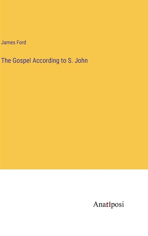 The Gospel According to S. John (Hardcover)