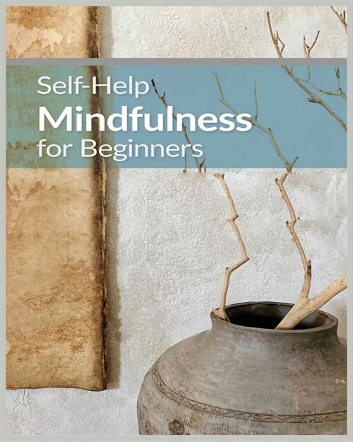 Mindfulness for Beginners: Practical Techniques for Everyday Awareness (Paperback)
