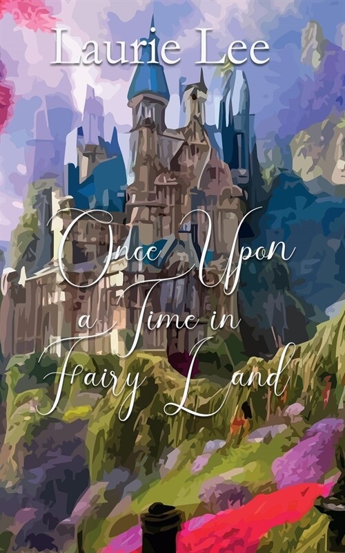 Once Upon a Time in Fairyland (Paperback)