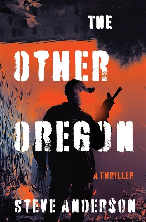 The Other Oregon: A Thriller (Paperback)