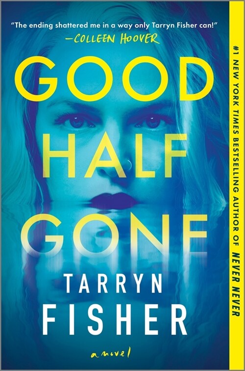 Good Half Gone: A Twisty Psychological Thriller (Hardcover, Original)