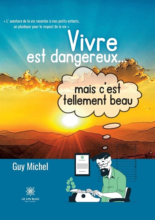 Vivre est dangereux... mais cest tellement beau (Paperback)