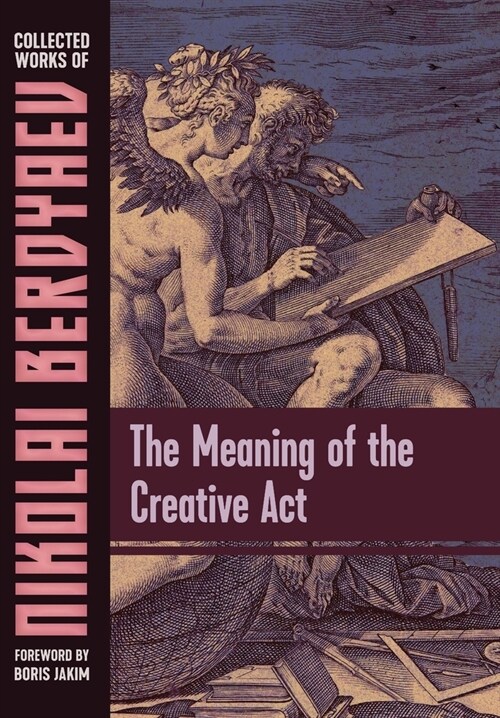 The Meaning of the Creative Act (Hardcover)