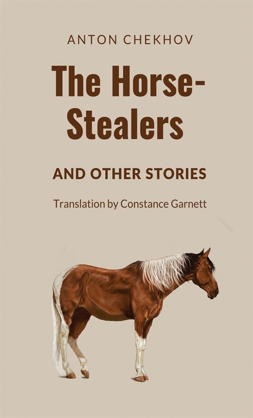 The Horse-Stealers and Other Stories (Hardcover)