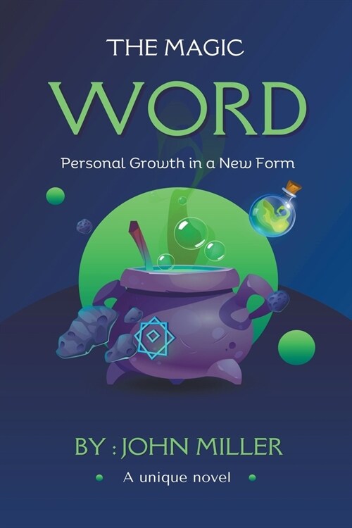 The Magic Word: Personal Growth in a New Form (Paperback)