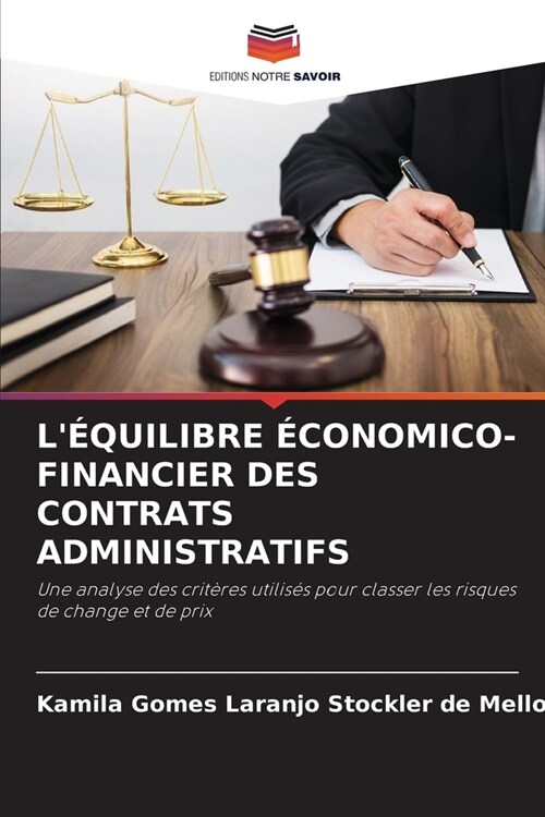 L?uilibre ?onomico-Financier Des Contrats Administratifs (Paperback)