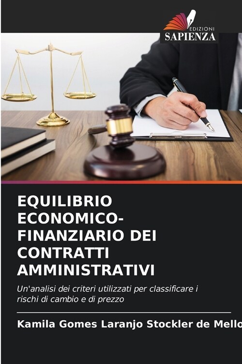 Equilibrio Economico-Finanziario Dei Contratti Amministrativi (Paperback)