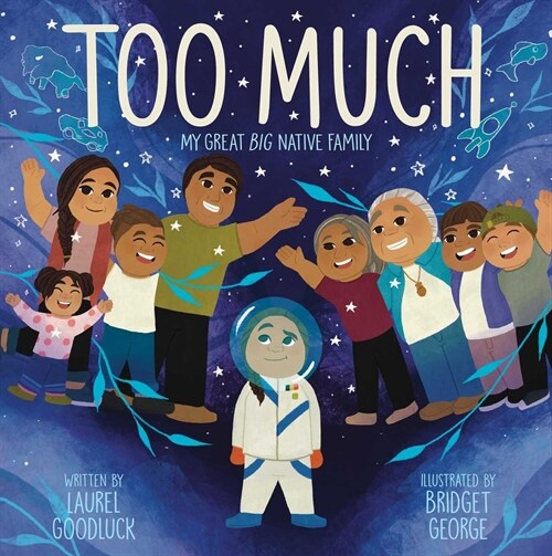 Too Much: My Great Big Native Family (Hardcover)