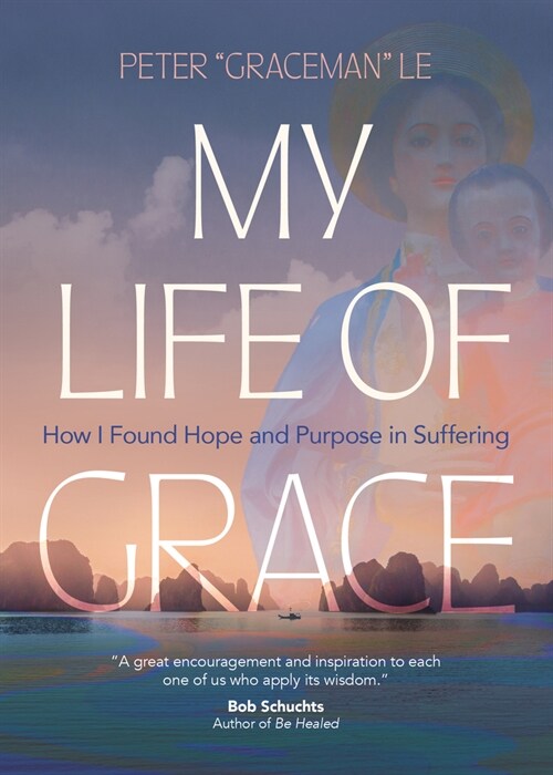 My Life of Grace: How I Found Hope and Purpose in Suffering (Paperback)