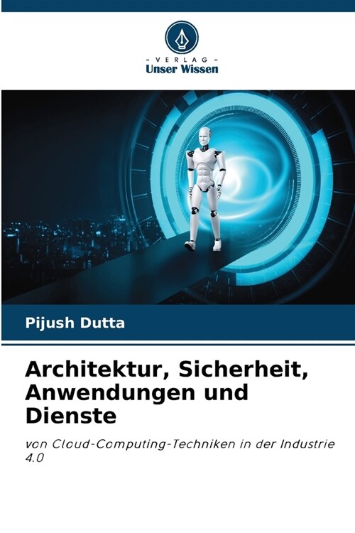 Architektur, Sicherheit, Anwendungen und Dienste (Paperback)