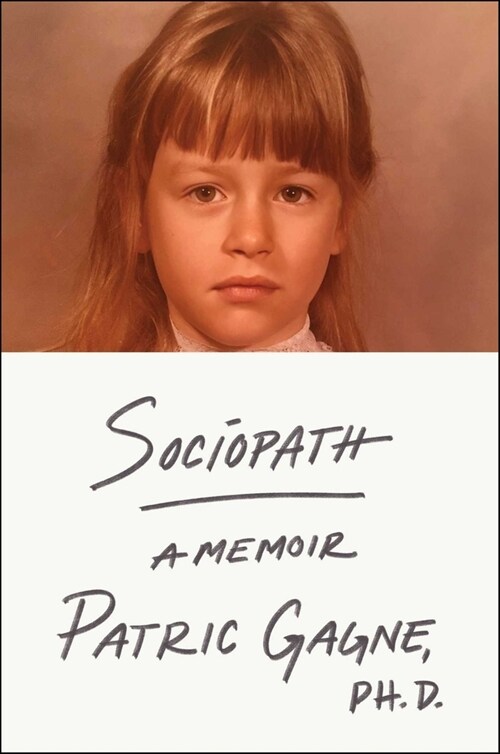 Sociopath: A Memoir (Hardcover)