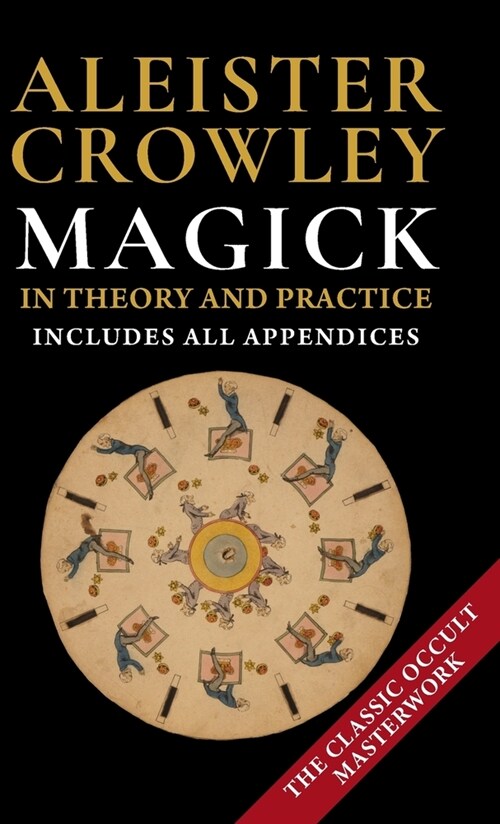 Magick in Theory and Practice by Crowley, Aleister (1992) (Hardcover)
