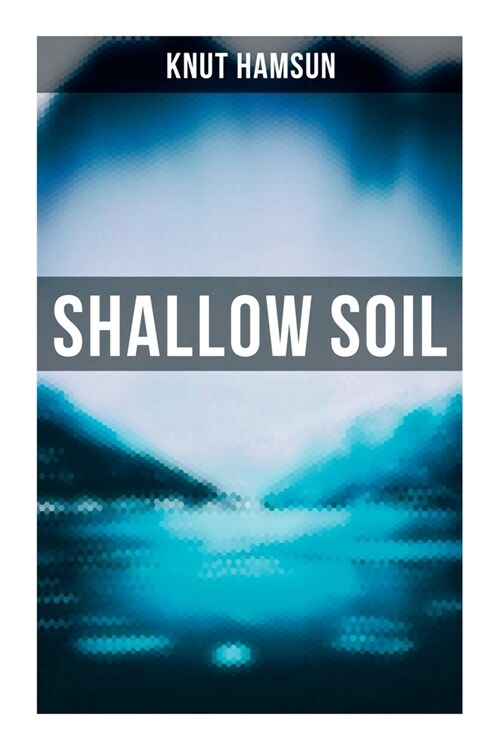 Shallow Soil (Paperback)