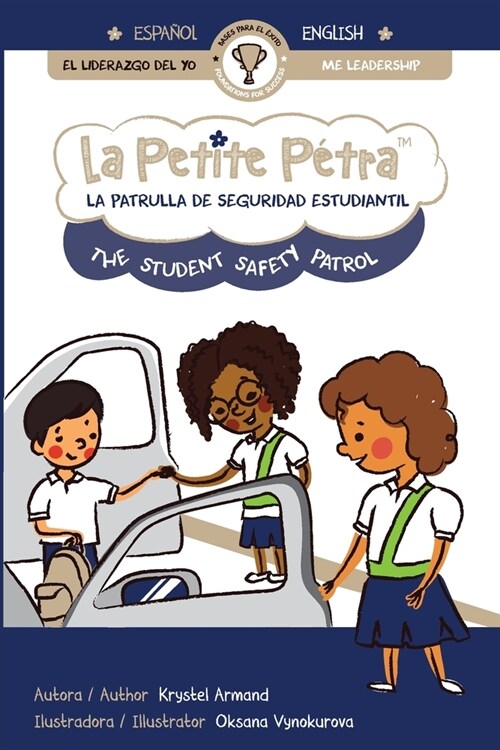 La Patrulla de Seguridad Estudiantil the Student Safety Patrol (Paperback)