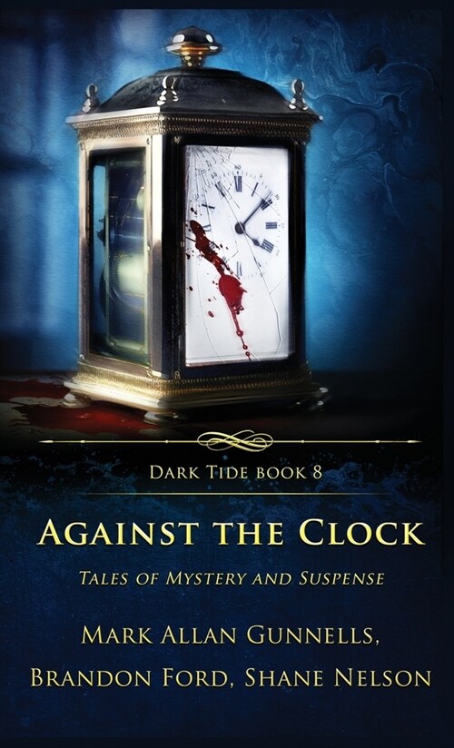 Against the Clock: Tales of Mystery and Suspense (Hardcover)