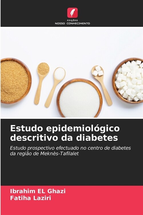 Estudo epidemiol?ico descritivo da diabetes (Paperback)