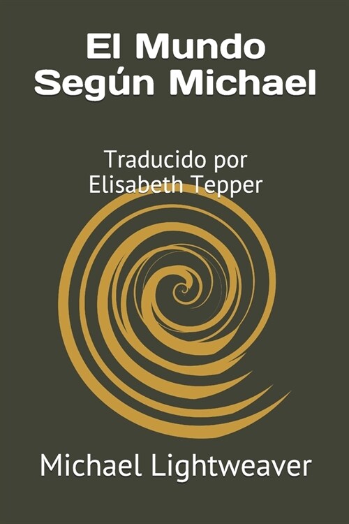 El Mundo Seg? Michael: Traducido por Elisabeth Tepper (Paperback)
